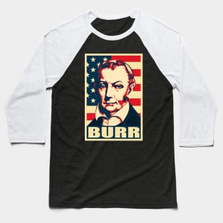 Aaron Burr Propaganda Baseball T-Shirt